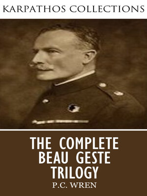 cover image of The Complete Beau Geste Trilogy